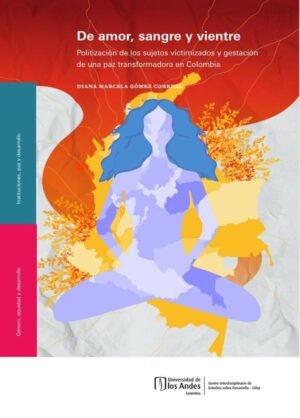 De amor, sangre y vientre