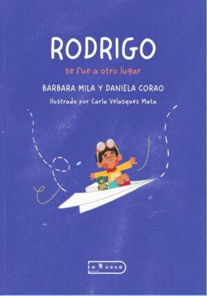 Rodrigo se fue a otro lugar