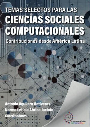 Temas selectos para las ciencias sociales computacionales