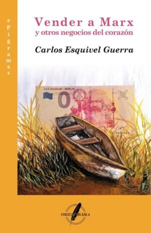 Vender a Marx y otros negocios del corazón