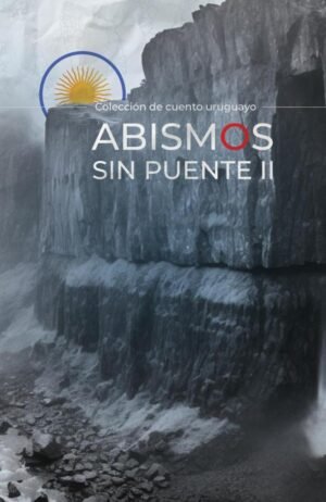 Abismos sin puente II
