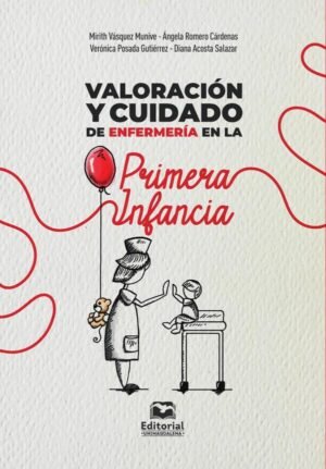 Valoración y cuidado de enfermería en la primera infancia