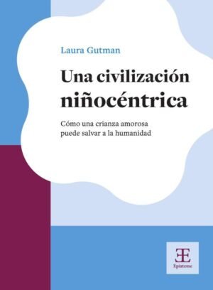 Una civilización niñocéntrica
