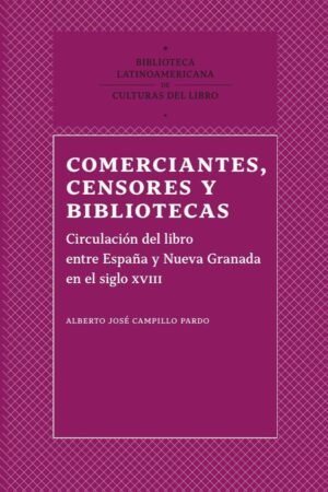 Comerciantes, censores y bibliotecas