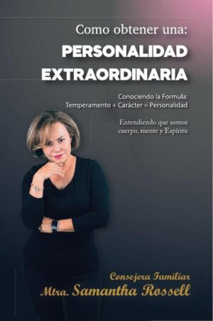 Como obtener Una Personalidad Extraordinaria