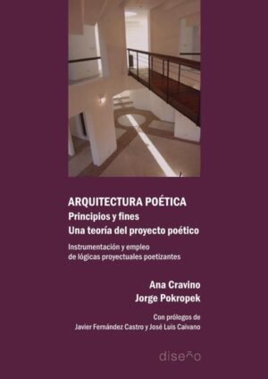 Arquitectura poética. Principios y fines. Una teoría del proyecto poético
