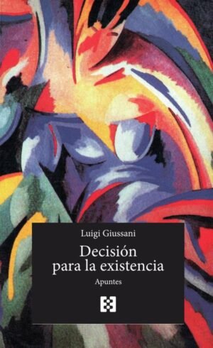 Decisión para la existencia