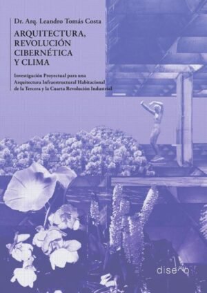 Arquitectura, Revolución Cibernética y Clima