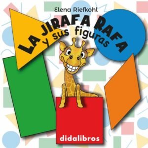 La jirafa Rafa y sus figuras