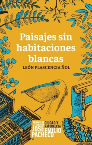 Paisajes sin habitaciones blancas