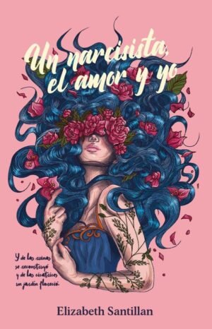 Un narcicista, el amor y yo