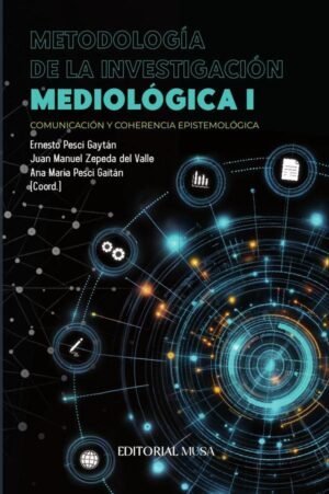 Metodología de la Investigación Mediológica I