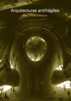 Arquitecturas antifrágiles