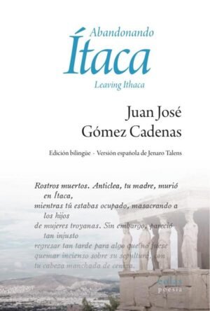 Abandonando Ítaca. Leaving Ithaca