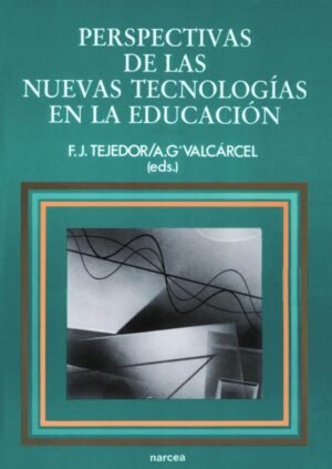Perspectivas de las nuevas tecnologías en la educación