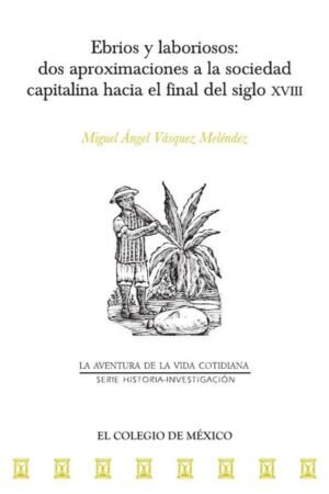 Ebrios y laboriosos