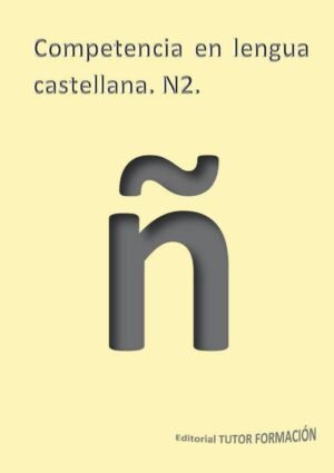 Competencia en lengua castellana. N2.