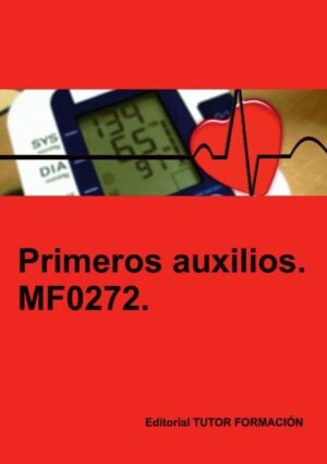 Primeros auxilios. MF0272.