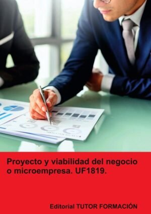 Proyecto y viabilidad del negocio o microempresa. UF1819.