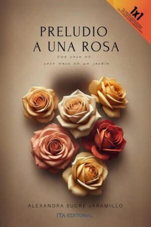 Preludio a una rosa