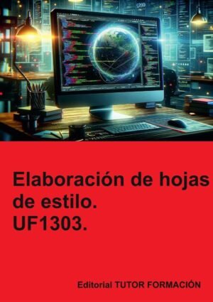 Elaboración de hojas de estilo. UF1303.