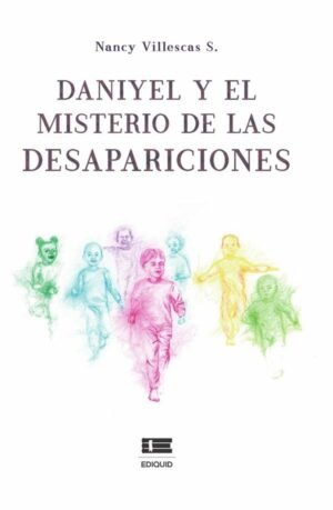 Daniyel y el misterio de las desapariciones