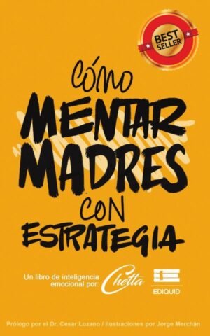 Cómo mentar madres con estrategia