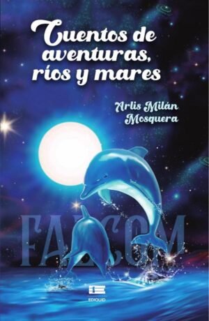 Cuentos de aventuras, ríos y mares