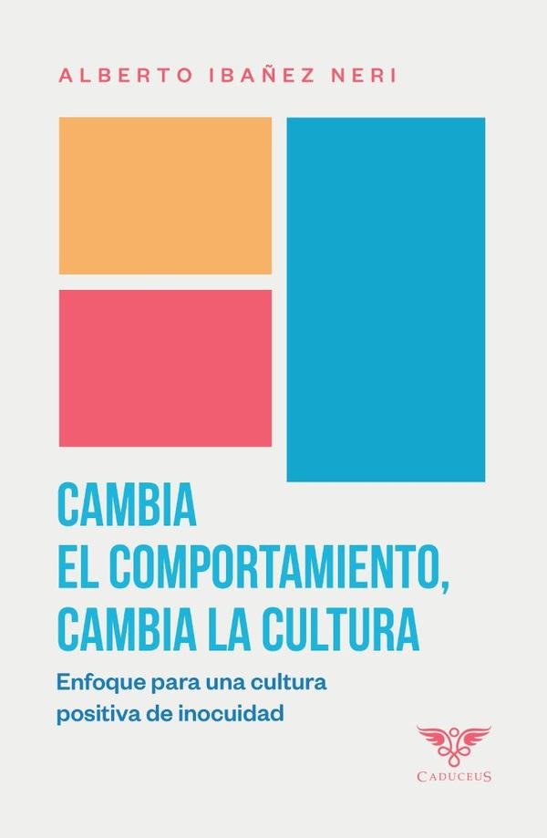 Cambia el comportamiento, cambia la cultura
