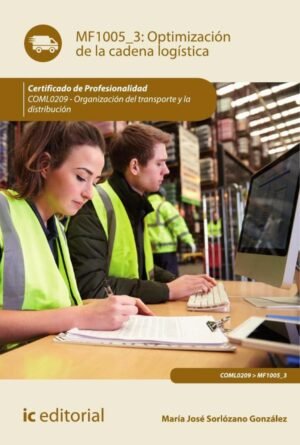 Optimización de la cadena logística. COML0209 - Organización del transporte y la distribución