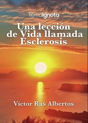 Una lección de vida llamada esclerosis