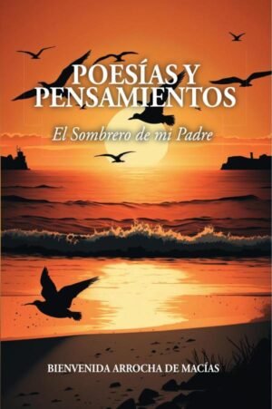 POESÍAS Y PENSAMIENTOS: El Sombrero de mi Padre