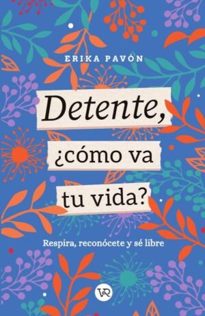 Detente, ¿cómo va tu vida?
