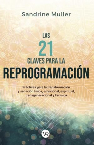 Las 21 claves para la reprogramación