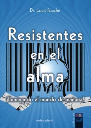 Resistentes en el alma