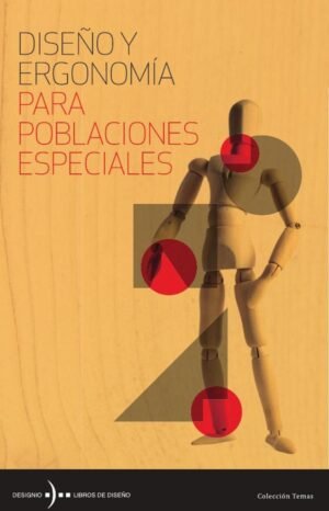Diseño y ergonomía para poblaciones especiales