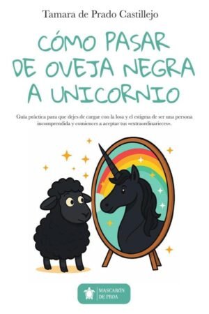 Cómo pasar de Oveja Negra a Unicornio