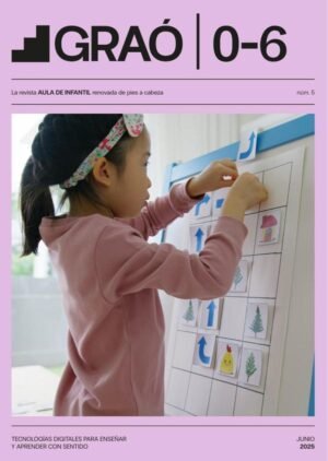 Tecnologías digitales para enseñar y aprender con sentido - GRAÓ 0-6 – núm. 5
