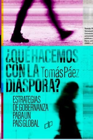 ¿Qué hacemos con la diáspora?