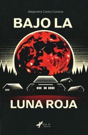 Bajo la luna roja