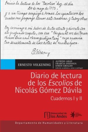 Diario de lectura de los Escolios de Nicolás Gómez Dávila. Cuardernos I y II (Primera Edición)