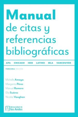 Manual de citas y referencias bibliográficas. Cuarta edición actualizada