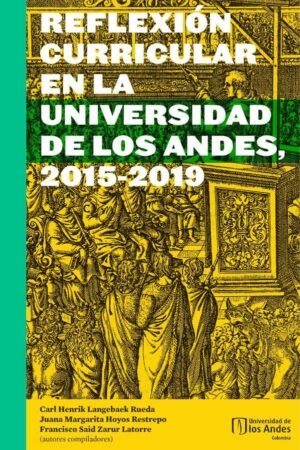 Reflexión Curricular En La Universidad De Los Andes 2015-2019