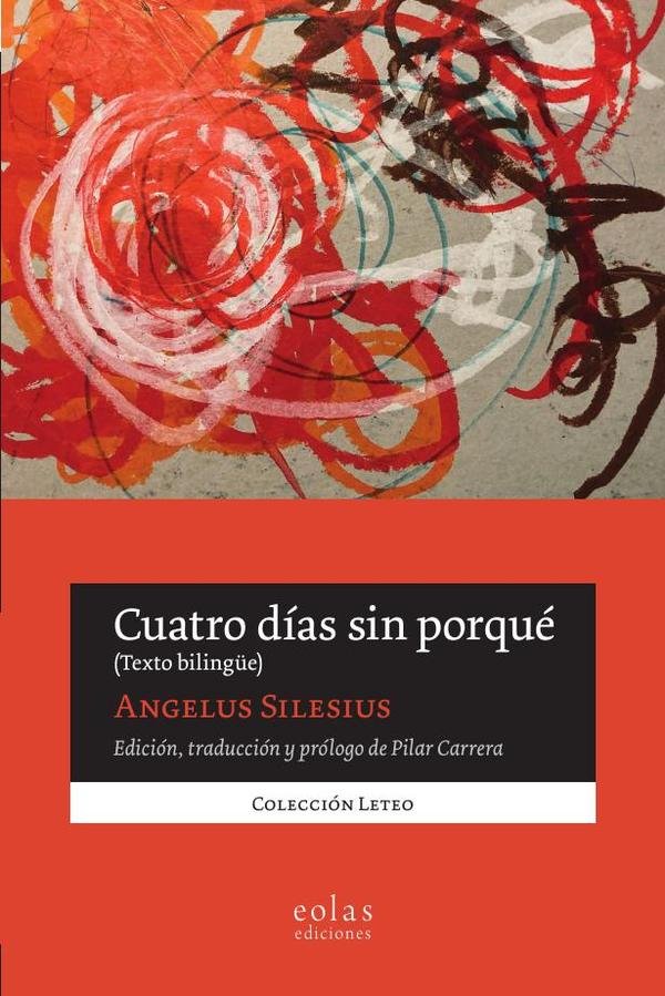 Cuatro días sin porqué. (Texto bilingüe)