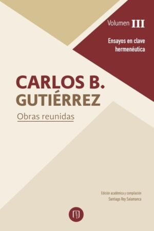 Carlos B. Gutiérrez. Obras reunidas.