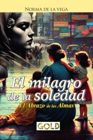 El milagro de la soledad