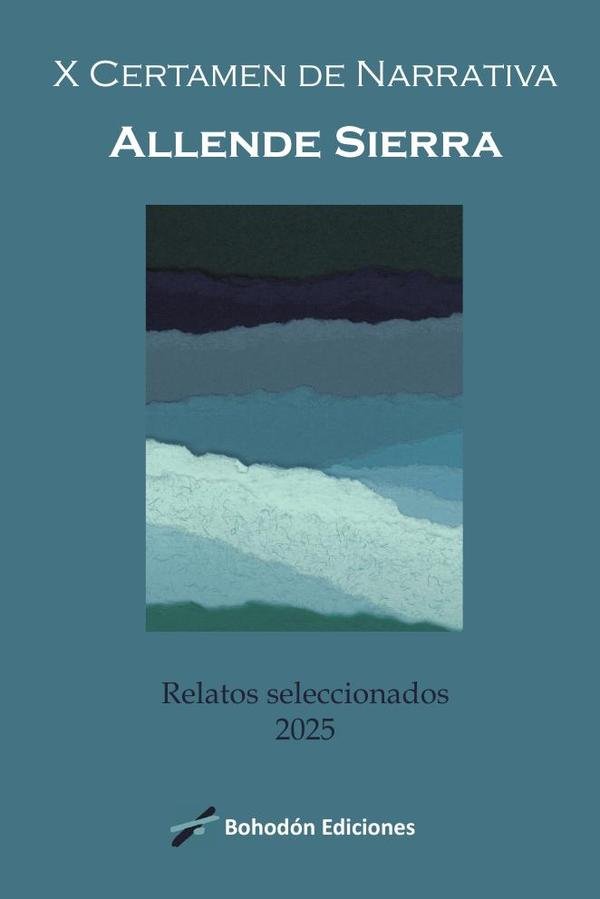 X Certamen de Narrativa Allende Sierra