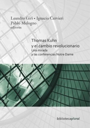Thomas Kuhn y el cambio revolucionario