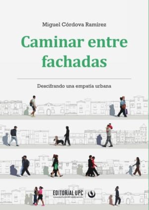 Caminar entre fachadas
