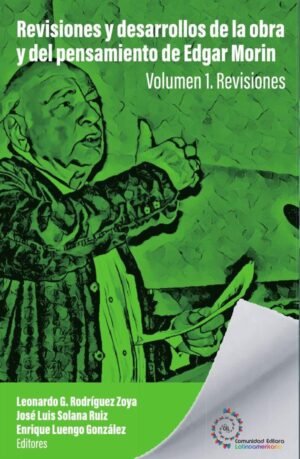 Revisiones y desarrollos de la obra y del pensamiento de Edgar Morin